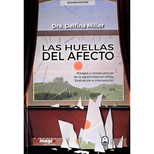 Huellas Del Afecto, Las - Dra. Delfina Miller