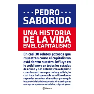 Historia Vida En El Capitalismo - Saborido - Planeta - Libro