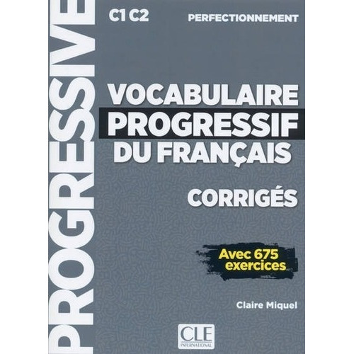 Vocabulaire Progressif Du Francais Perfectionnement (c1/c2