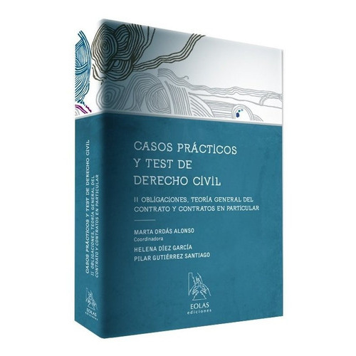Casos Prãâcticos Y Test De Derecho Civil Ii, De Ordás Alonso, Marta. Editorial Eolas Ediciones, Tapa Blanda En Español