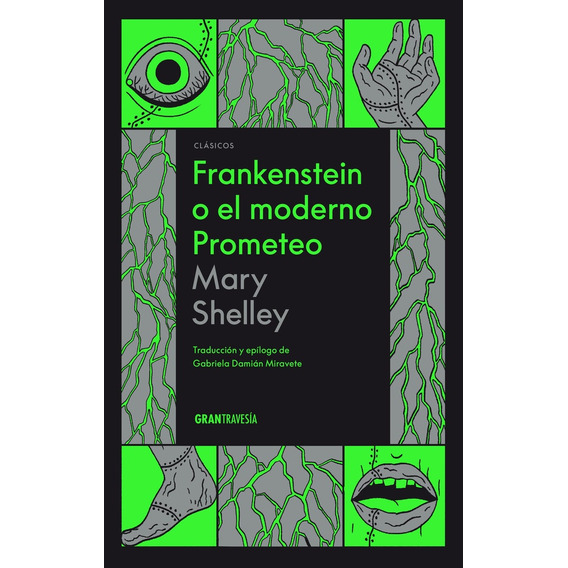 Frankenstein O El Moderno Prometeo - Mary Shelley