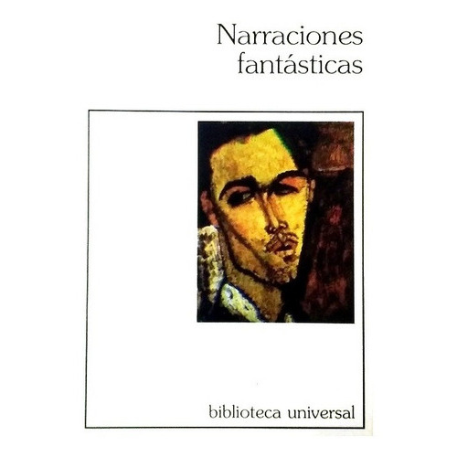 Narraciones fantásticas, de Maupassant Guy de y otros. Editorial Centro Editor de América Latina, edición 1998 en español