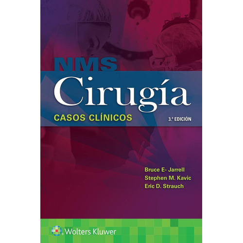 Nms Cirugía. Casos Clínicos: Nms Cirugía. Casos Clínicos, De Jarrell, B.. Editorial Wolters Kluwer Español, Tapa Blanda, Edición 1 En Español, 2022