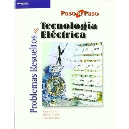 Problemas Resueltos De Tecnologãâa Elãâ©ctrica, De Bachiller Soler, Alfonso. Editorial Ediciones Paraninfo, S.a En Español