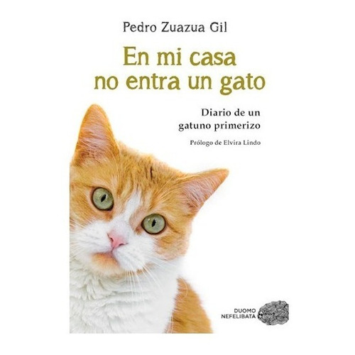 Libro En Mi Casa No Entra Un Gato - Zuazua Gil Pedro