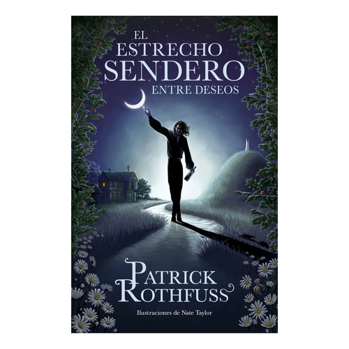 L Estrecho Sendero Entre Deseos, De Patrick Rothfuss. Editorial Plaza & Janes, Tapa Blanda, Edición 1 En Español, 2024