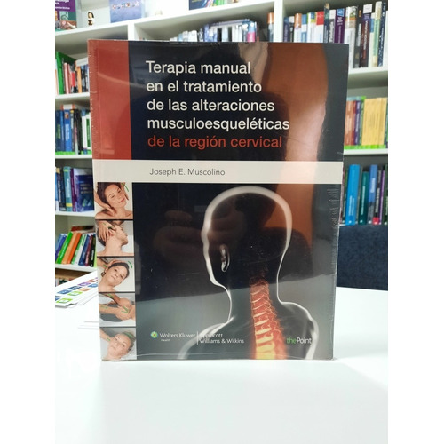 Muscolino Terapia Manual De La Región Cervical 1º/2012