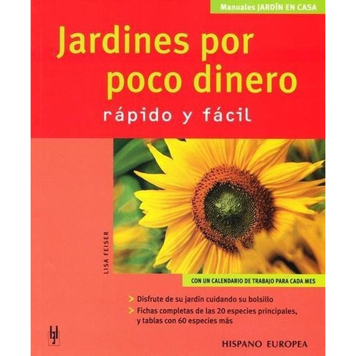 Jardines Por Poco Dinero - Rapido Y Facil - Lisa Fei, De Lisa Feiser. Editorial Hispano-europea En Español