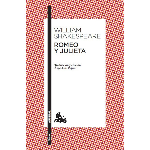 Romeo y Julieta, de Shakespeare, William. Serie Austral Editorial Austral México, tapa blanda en español, 2010