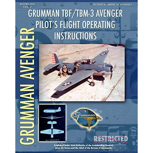 Grumman Tbf Tbm-3 Avenger Pilotøs Operating Instructions, De Aeronautics, Bureau Of. Editorial Periscope Film Llc, Tapa Blanda En Inglés