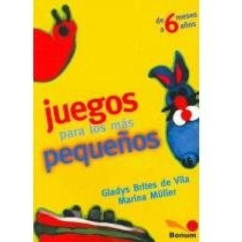 Juegos Para Los Mas Pequeños, de Marina Müller. Bonum Editorial y Librería, tapa blanda en español