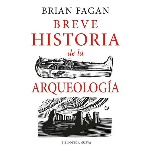 Breve Historia De La Arqueologãâa, De Fagan, Brian. Editorial Biblioteca Nueva, Tapa Blanda En Español