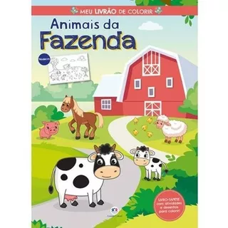 Animais Da Fazenda - Meu Livrão De Colorir