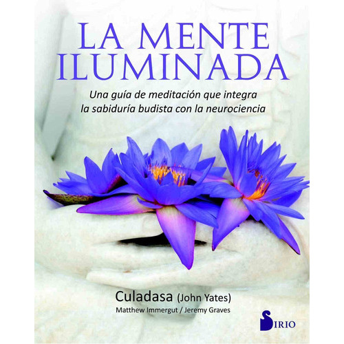 La Mente Iluminada, De John Yates. Editorial Sirio En Español