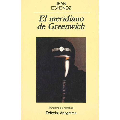 Meridiano De Greenwich, El, De Echenoz, Jean. Editorial Anagrama, Tapa Blanda En Español