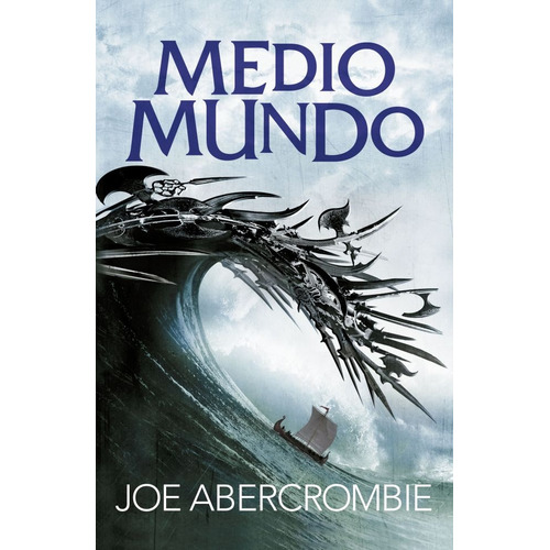 Medio Mundo - Joe Abercrombie