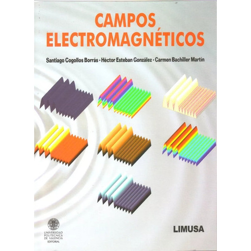 Campos Electromagnéticos, De  Cogollos, Santiago. Editorial Limusa, Tapa Blanda En Español, 2008