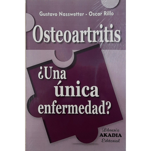 Nasswetter Osteoartritis ¿una Única Enfermedad? Novedad