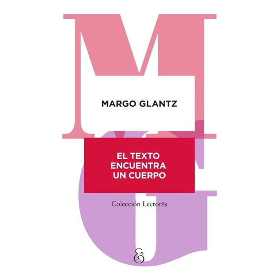 Texto Encuentra Un Cuerpo, El - Margo Glantz