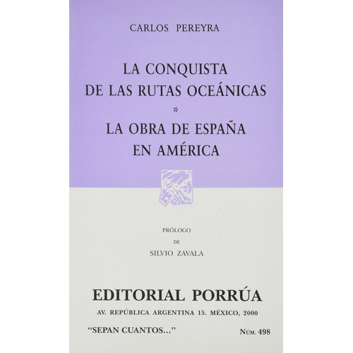 La conquista de las rutas oceánicas · La obra de España en América: No, de Pereyra, Carlos., vol. 1. Editorial Porrua, tapa pasta blanda, edición 2 en español, 2000