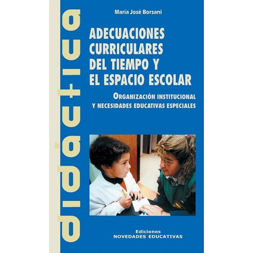 Adecuaciones Curriculares Del Tiempo Y El Espacio Escolar - 