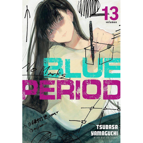 Blue Period, De Tsubasa Yamaguchi., Vol. 13. Editorial Milky Way Ediciones, Tapa Blanda En Español, 2023