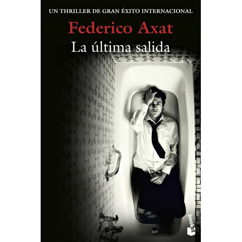 Libro La Última Salida De Federico Axat, Original