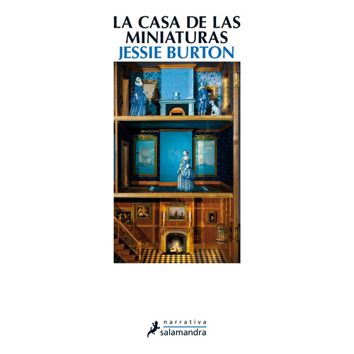La casa de las miniaturas, de Burton, Jessie. Serie Narrativa Editorial Salamandra, tapa blanda en español, 2015
