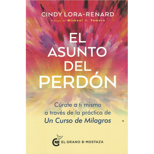 El Asunto Del Perdon Lora-renard Cindy Edic.el Grano De Most