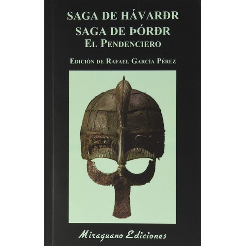 Saga De Havardr . Saga De Pordr . El Pendenciero, De Garcia Perez Rafael. Editorial Miraguano, Tapa Blanda En Español, 2020