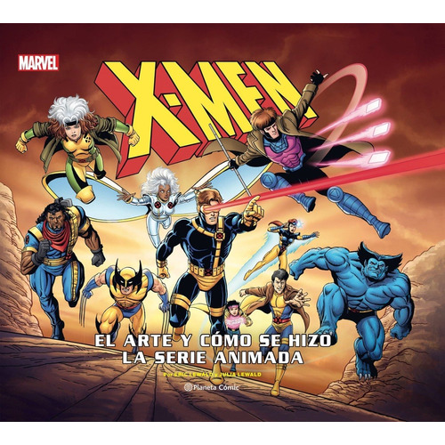 Libro X-men El Arte Y Cómo Se Hizo La Serie Animada