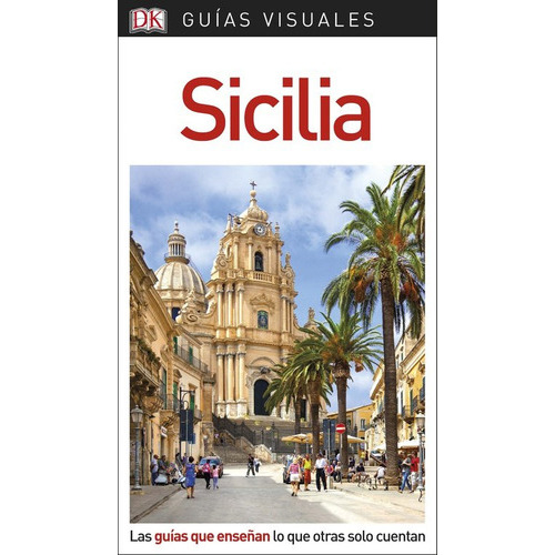 GuÃÂa Visual Sicilia, de Varios autores. Editorial Dk, tapa blanda en español