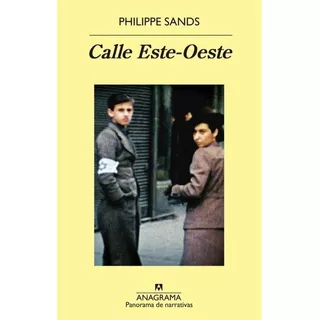 Calle Este Oeste - Philippe Sands