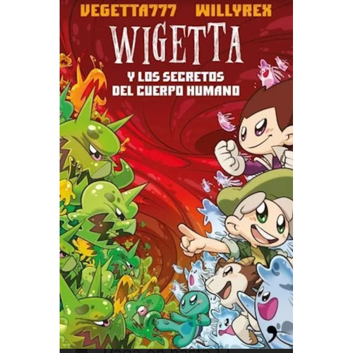 Wigetta Y Los Secretos Del Cuerpo Humano