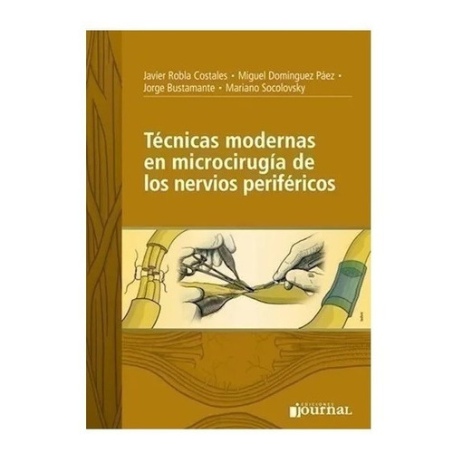 Técnicas Modernas En Microcirugía De Los Nervios Periférico