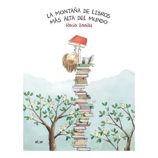 La Montaña De Libros Más Alta Del Mundo. Rocío Bonilla Algar