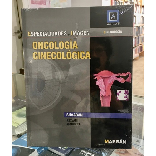 Oncología Ginecológica Especialidades En Imagen Shaa, De Shaaban Y S. Editorial Marbán En Español