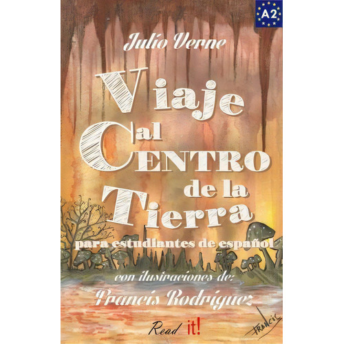 Viaje Al Centro De La Tierra Para Estudiantes De Espa Ol, De Julio Verne. Editorial Createspace Independent Publishing Platform, Tapa Blanda En Español