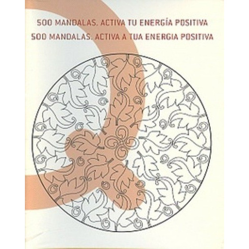 500 Mandalas.  Activa Tu Energia Positiva   -  Activ, De Guinot, Sergio. Editorial Ilusbooks En Español