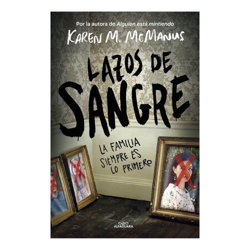 Lazos De Sangre, De Karen M. Mcmanus. Editorial Alfaguara, Tapa Blanda En Español, 2022