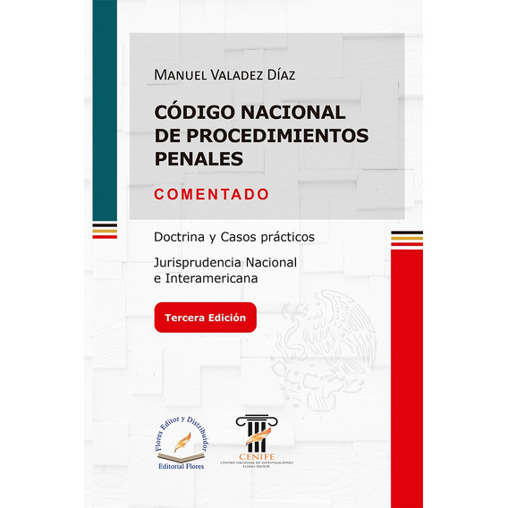 Código Nacional De Procedimientos Penales Comentado 3a. Ed