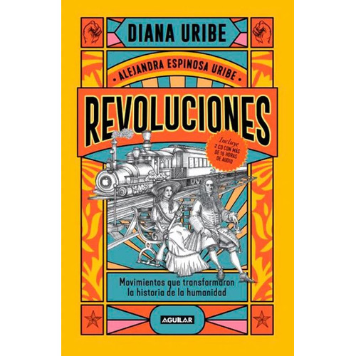 Revoluciones: Movimientos Que Transformaron La Historia De La Humanidad, De Diana Uribe. Serie 6287539518, Vol. 1. Editorial Penguin Random House, Tapa Blanda, Edición 2023 En Español, 2023