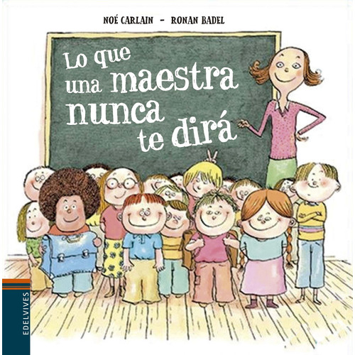 Lo Que Una Maestra Nunca Dira - Carlain - Edelvives