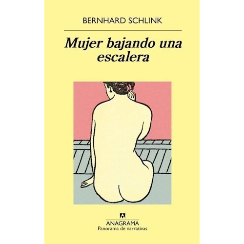 Mujer Bajando Una Escalera - Schlink Bernhard