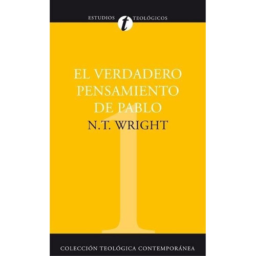 Verdadero Pensamiento De Pablo, El - Wright, N. T.