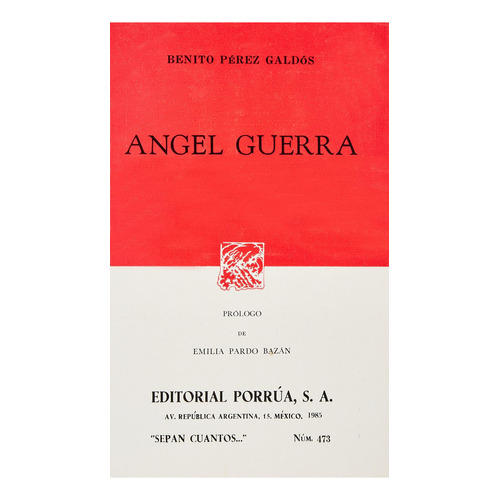 Ángel Guerra: No, de Perez Galdos, Benito., vol. 1. Editorial Porrua, tapa pasta blanda, edición 1 en español, 1985