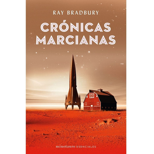Cronicas Marcianas - Ray Bradbury - Minotauro - Libro