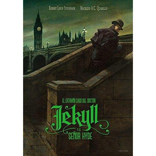 El Extraño Caso Del Doctor Jekyll Y El Señor Hyde Edelvives