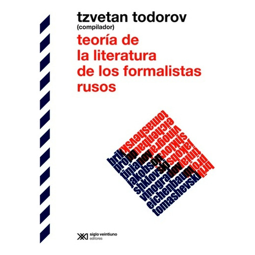 Teoria Literatura Formalistas Rusos - Todorov - Siglo Libro