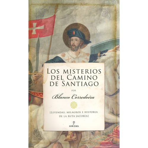 Los Misterios Del Camino De Santiago - Blanco Corredoira, Jo